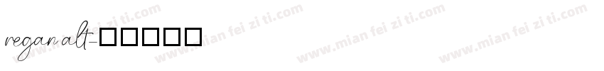regan alt字体转换